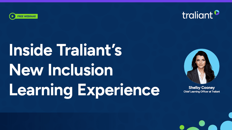 Inside Traliant’s New Inclusion Learning Experience